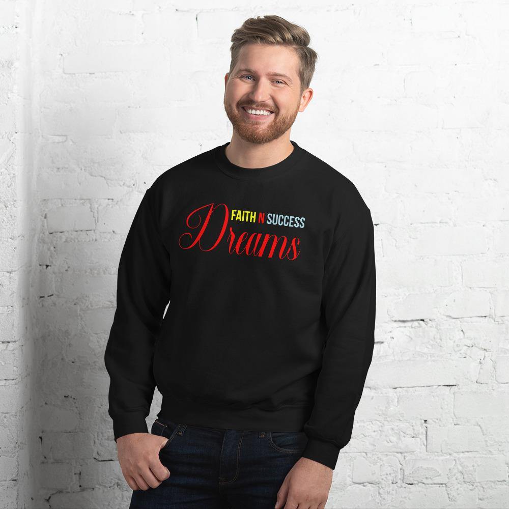 Unisex Sweatshirt - Faith N Success Dreams 