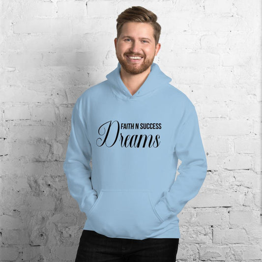 Unisex Hoodie - Faith N Success Dreams 