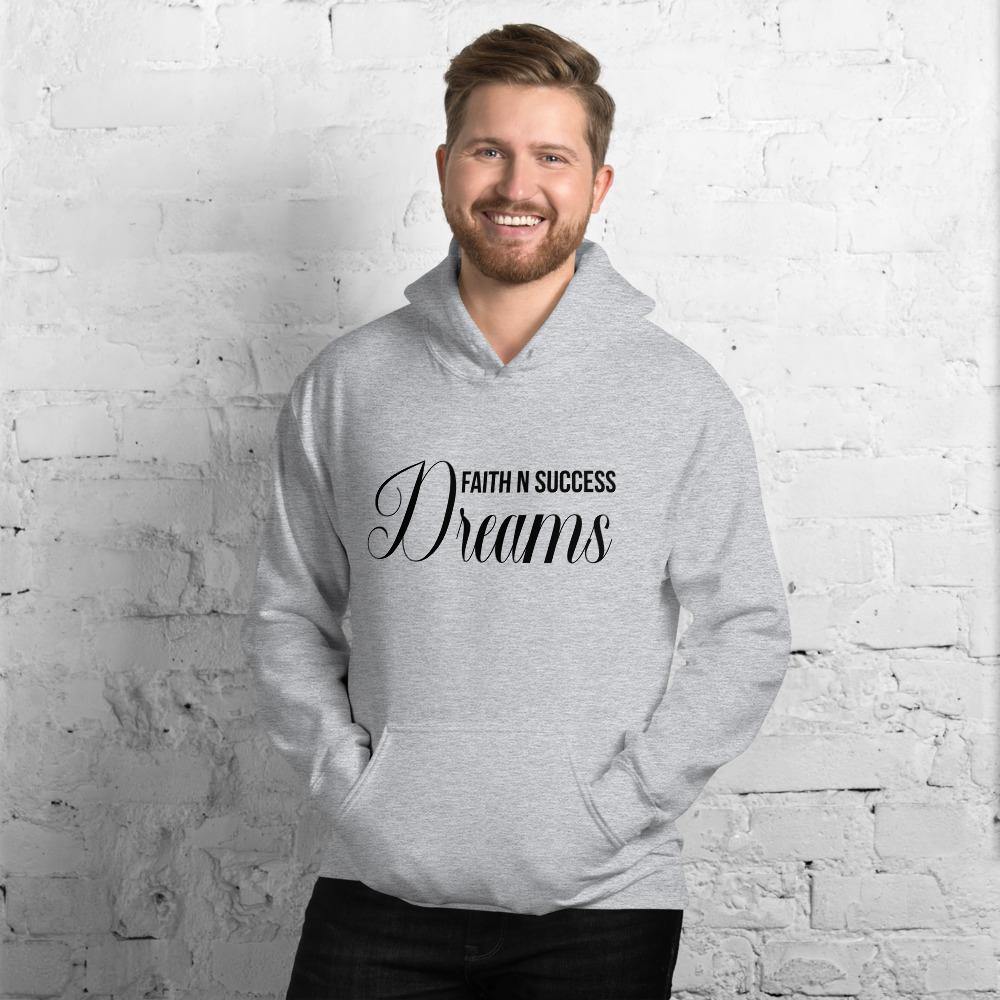 Unisex Hoodie - Faith N Success Dreams 