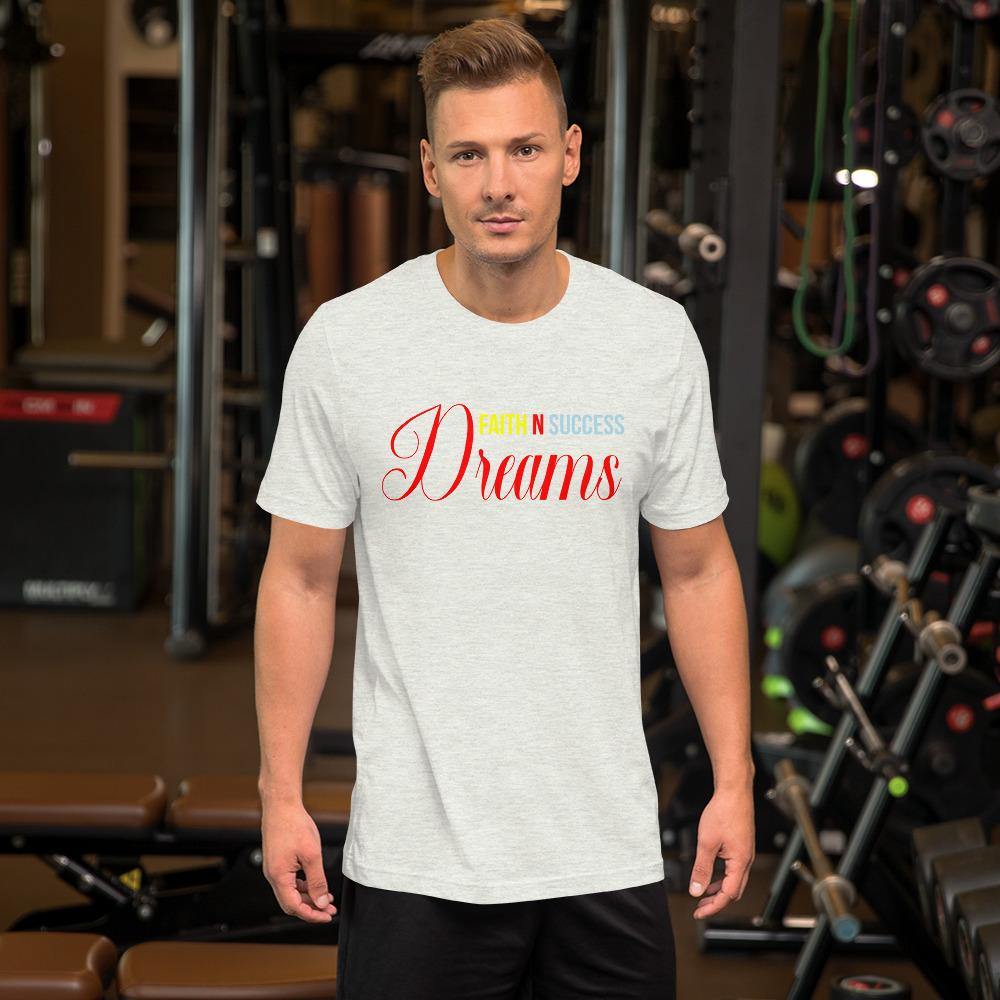 Short-Sleeve Unisex T-Shirt - Faith N Success Dreams 