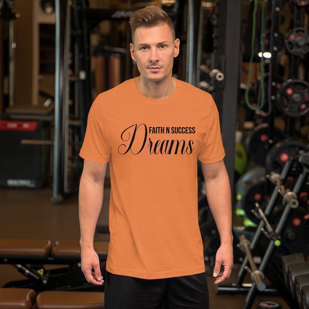 Short-Sleeve Unisex T-Shirt - Faith N Success Dreams 