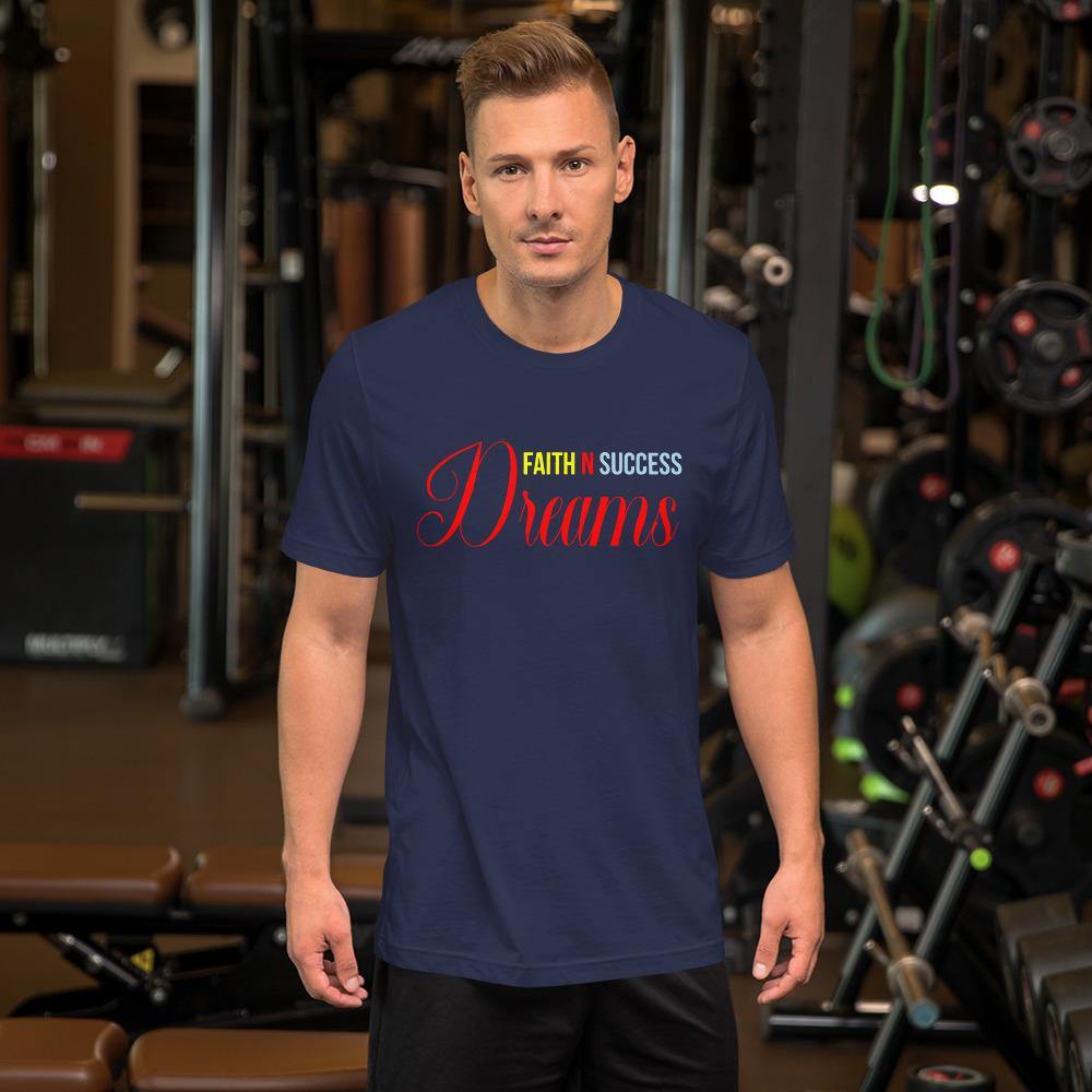 Short-Sleeve Unisex T-Shirt - Faith N Success Dreams 