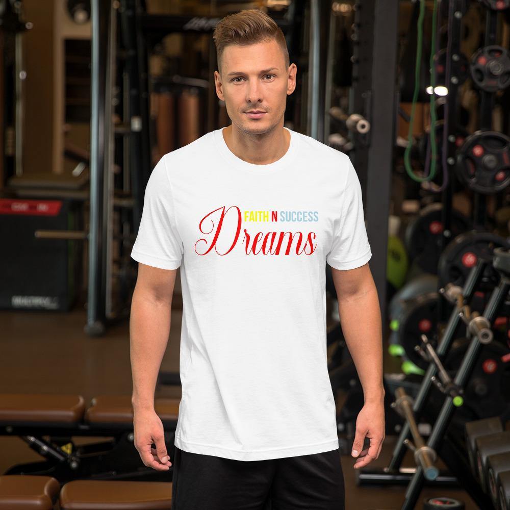 Short-Sleeve Unisex T-Shirt - Faith N Success Dreams 