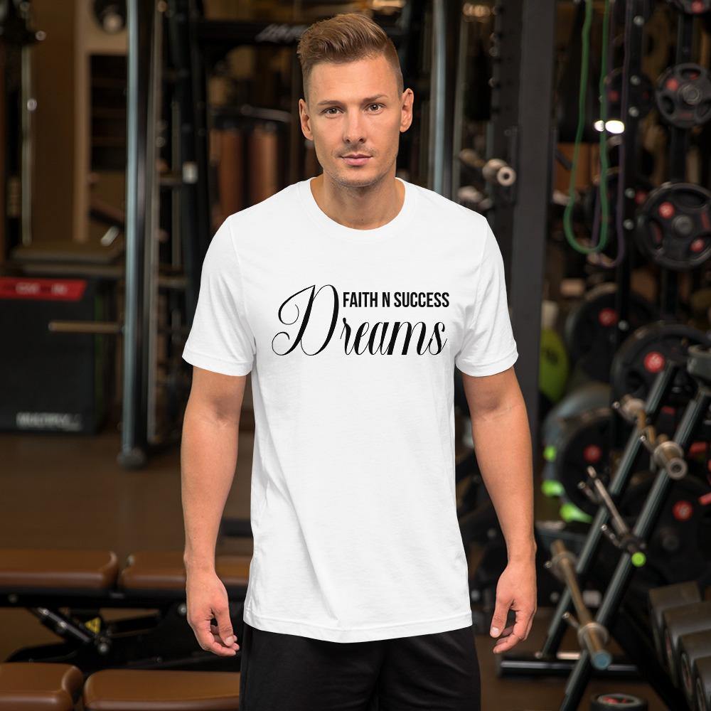 Short-Sleeve Unisex T-Shirt - Faith N Success Dreams 